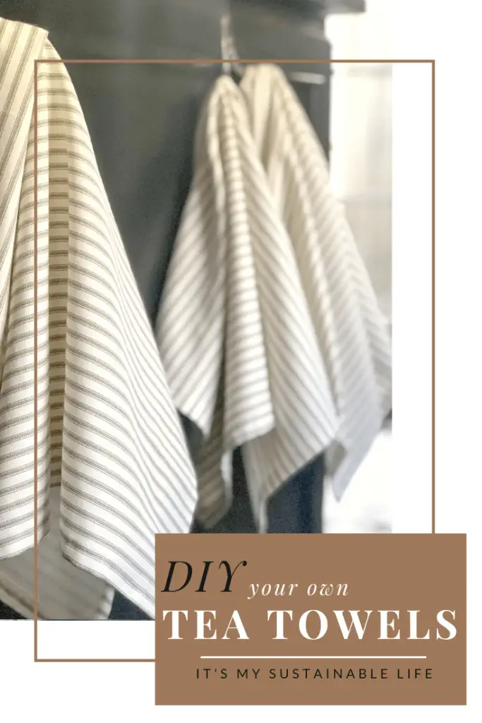Κάντε τις δικές σας πετσέτες τσαγιού DIY, κάνοντας τις δικές σας πετσέτες πιάτων ή πετσέτες κουζίνας είναι εύκολο να το κάνετε με αυτό το απλό σεμινάριο πετσέτας DIY. | Είναι η βιώσιμη ζωή μου @itsmysustainablelife #diylinendishtowels #makeyourrownkitchentowels #diykitchentowel